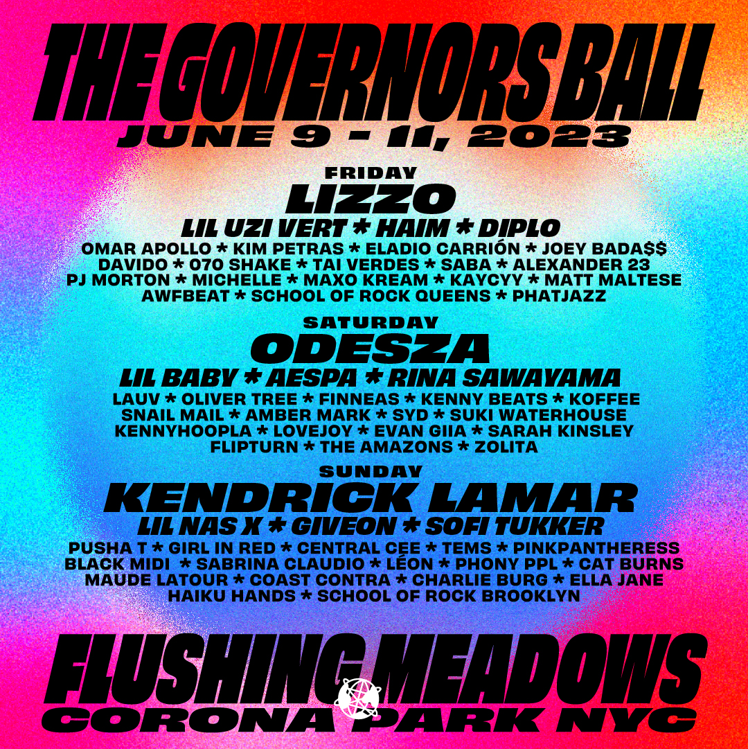 Governors Ball 2023 lineup: Lizzo, Kendrick Lamar, Odesza headline